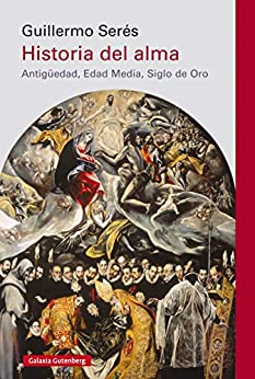 خرید و دانلود نسخه کامل کتاب Historia del alma: (Antigüedad, Edad Media, Siglo de Oro) (Narrativa) (Spanish Edition) –  +  pdf
