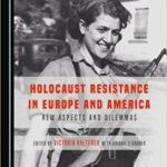 خرید و دانلود نسخه کامل کتاب Holocaust Resistance in Europe and America –  PDF