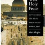 خرید و دانلود نسخه کامل کتاب Holy war, holy peace_ how religion can bring peace to the Middle –  PDF