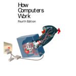 خرید و دانلود نسخه کامل کتاب How Computers Work, 4th Edition (How It Works Series)