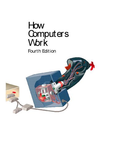 خرید و دانلود نسخه کامل کتاب How Computers Work, 4th Edition (How It Works Series)_685fbba473a03.jpeg خرید و دانلود نسخه کامل کتاب How Computers Work, 4th Edition (How It Works Series)