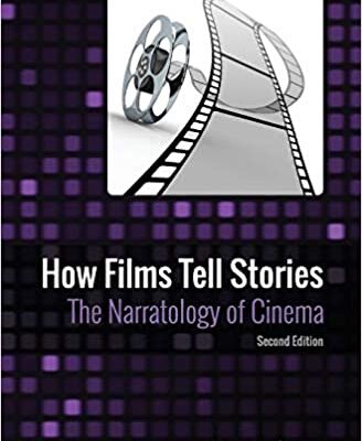 خرید و دانلود نسخه کامل کتاب How Films Tell Stories The Narratology of Cinema (2nd Edition) –  +  pdf