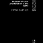 خرید و دانلود نسخه کامل کتاب How Nuclear Weapons Spread: Nuclear Weapon Proliferation in the 1990s (Operational Level of War) –  PDF