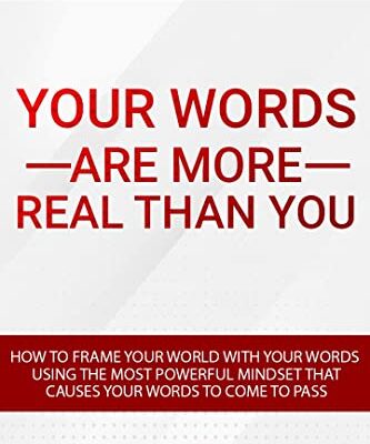 خرید و دانلود نسخه کامل کتاب How To Frame Your World With Your Words Using The Most Powerful Mindset That Causes Words To Come To Pass: Create Your World With The Power Of Your Words: … Are More Real Than You (Word Power Book 2) Kindle Edition –  +  PDF