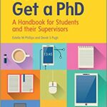 خرید و دانلود نسخه کامل کتاب How To Get A Phd: A Handbook For Students And Their Supervisors (6th Edition) –  PDF