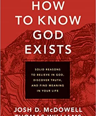 خرید و دانلود نسخه کامل کتاب How to Know God Exists: Solid Reasons to Believe in God, Discover Truth, and Find Meaning in Your Life –  +  Pdf