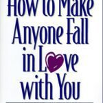خرید و دانلود نسخه کامل کتاب How to Make Anyone Fall in Love With You –  PDF