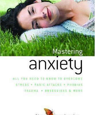 خرید و دانلود نسخه کامل کتاب How to Master Anxiety: All You Need to Know to Overcome Stress. (Human Givens Approach) – PDF