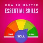 خرید و دانلود نسخه کامل کتاب How To Master Essential Skills: Develop Powerful Skills to Improve Communication, Build Confidence, Solve Problems, and Achieve Massive Personal Growth. (Life Mastery Book 12) –  +  Pdf