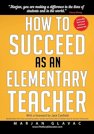 خرید و دانلود نسخه کامل کتاب How to Succeed as an Elementary Teacher: The Most Effective Teaching Strategies For Classroom Teachers With Tough And Challenging Students – + Pdf_6842f78745da4.jpeg خرید و دانلود نسخه کامل کتاب How to Succeed as an Elementary Teacher: The Most Effective Teaching Strategies For Classroom Teachers With Tough And Challenging Students – + Pdf