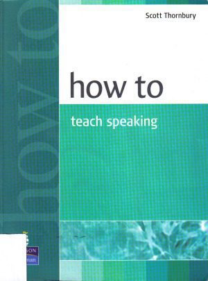 خرید و دانلود نسخه کامل کتاب How to Teach Speaking BY Thornbury – Pdf_6844195248bae.jpeg خرید و دانلود نسخه کامل کتاب How to Teach Speaking BY Thornbury – Pdf