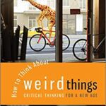 خرید و دانلود نسخه کامل کتاب How to Think About Weird Things: Critical Thinking for a New Age (8th Edition) –  +  Pdf