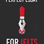 خرید و دانلود نسخه کامل کتاب How to Write the Perfect Essay for IELTS –  PDF