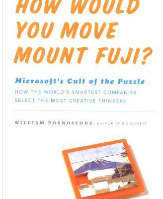 خرید و دانلود نسخه کامل کتاب How Would You Move Mount Fuji?: Microsoft’s Cult of the Puzzle – PDF