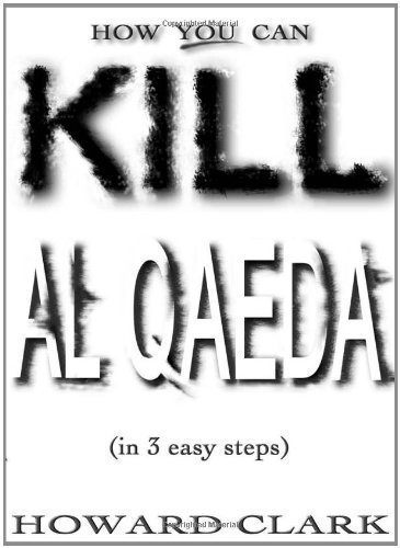 خرید و دانلود نسخه کامل کتاب How You Can Kill Al Qaeda: (In 3 Easy Steps) – PDF_683e4370bee8a.jpeg خرید و دانلود نسخه کامل کتاب How You Can Kill Al Qaeda: (In 3 Easy Steps) – PDF