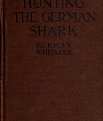 خرید و دانلود نسخه کامل کتاب Hunting the German shark; the American navy in the underseas war –  PDF