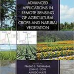 خرید و دانلود نسخه کامل کتاب Hyperspectral Remote Sensing of Vegetation, Second Edition, Four Volume Set Advanced Applications in Remote Sensing of Agricultural Crops and Natural Vegetation)