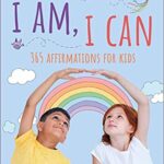 خرید و دانلود نسخه کامل کتاب I Am, I Can: 365 affirmations for kids (UK Edition) –  Pdf