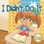 خرید و دانلود نسخه کامل کتاب I Didn’t Do It: Responsibility Books for Kids, Emotions & Feelings, Preschool, Kindergarten, Children Level 1 (Social Skills For Kids Book 5)  –  +  PDF