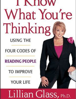 خرید و دانلود نسخه کامل کتاب I Know What You’re Thinking: Using the Four Codes of Reading People to Improve Your Life – PDF