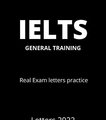 خرید و دانلود نسخه کامل کتاب IELTS General Training Letters 2022 (Recent Exam Topics): 9 bands Samples –  +  PDF