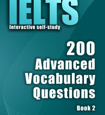 خرید و دانلود نسخه کامل کتاب IELTS Interactive self-study: 200 Advanced Vocabulary Questions/ Book 2. A powerful method to learn the vocabulary you need –  +  PDF