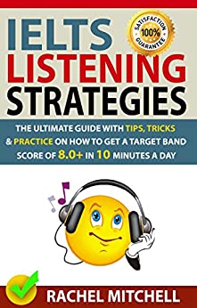خرید و دانلود نسخه کامل کتاب IELTS Listening Strategies: The Ultimate Guide with Tips, Tricks and Practice on How to Get a Target Band Score of 8.0+ in 10 Minutes a Day –  +  PDF