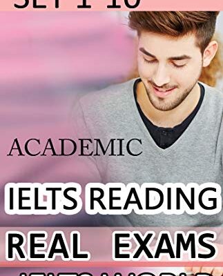 خرید و دانلود نسخه کامل کتاب IELTS Reading Module Academic – Real Exams Readings: set 1-10 Kindle Edition –  +  PDF