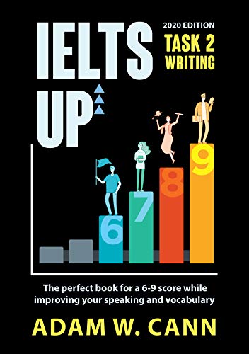 خرید و دانلود نسخه کامل کتاب IELTS UP TASK 2 Writing: The perfect book for a 6-9 score while improving your speaking and vocabulary – Pdf_684440d69a63b.jpeg خرید و دانلود نسخه کامل کتاب IELTS UP TASK 2 Writing: The perfect book for a 6-9 score while improving your speaking and vocabulary – Pdf