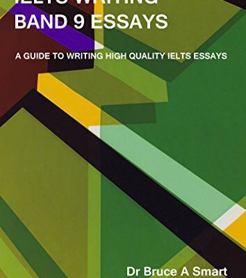 خرید و دانلود نسخه کامل کتاب IELTS Writing Band 9 Essays: A guide to writing high quality IELTS Band 9 essays with 40 sample essays and notes. (2nd edition) –  PDF