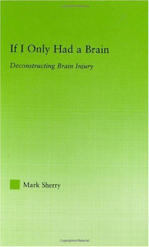 خرید و دانلود نسخه کامل کتاب If I Only Had a Brain: Deconstructing Brain Injury (New Approaches in Sociology: Studies in Social Inequality, Social Changes, and Social Justice) – PDF_683b8623c3ddf.jpeg خرید و دانلود نسخه کامل کتاب If I Only Had a Brain: Deconstructing Brain Injury (New Approaches in Sociology: Studies in Social Inequality, Social Changes, and Social Justice) – PDF