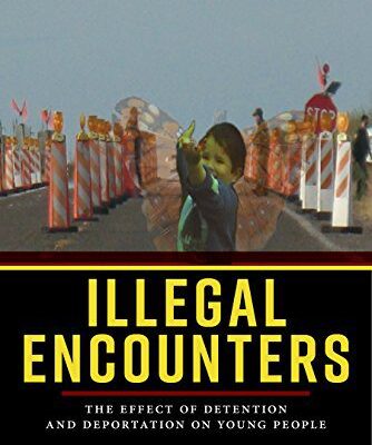 خرید و دانلود نسخه کامل کتاب Illegal Encounters The Effect of Detention and Deportation on Young People