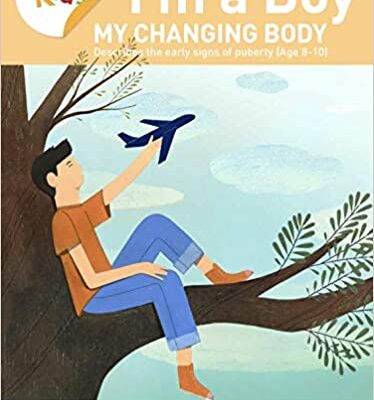 خرید و دانلود نسخه کامل کتاب I’m a Boy, My Changing Body (Ages 8-10): Anatomy For Kids Book Prepares Younger Boys For Early Changes As They Enter Puberty (2nd edition) –  Pdf