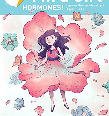 خرید و دانلود نسخه کامل کتاب I’m a Girl, Hormones! (For Ages 10 and Older): Anatomy For Kids Book Explains To Older Girls How Hormones Are Changing Their Body (I’m a Girl) –  Pdf