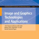 خرید و دانلود نسخه کامل کتاب Image and Graphics Technologies and Applications: 15th Chinese Conference, IGTA 2020, Beijing, China, September 19, 2020, Revised Selected Papers