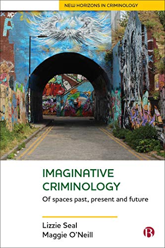 خرید و دانلود نسخه کامل کتاب Imaginative Criminology: Of Spaces Past, Present and Future (New Horizons in Criminology) – PDF_683bb06516af8.jpeg خرید و دانلود نسخه کامل کتاب Imaginative Criminology: Of Spaces Past, Present and Future (New Horizons in Criminology) – PDF