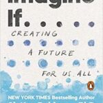 خرید و دانلود نسخه کامل کتاب Imagine If…: Creating a Future for Us All –  +  Pdf