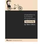 خرید و دانلود نسخه کامل کتاب Imperative to Functional Programming Succinctly