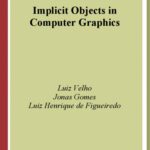 خرید و دانلود نسخه کامل کتاب Implicit objects in computer graphics