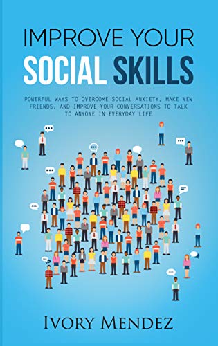 خرید و دانلود نسخه کامل کتاب Improve Your Social Skills: Powerful Ways To Overcome Social Anxiety, Make New Friends, And Improve Your Conversations To Talk To Anyone In Everyday Life Kindle Edition – + PDF_68441d9bc3d96.jpeg خرید و دانلود نسخه کامل کتاب Improve Your Social Skills: Powerful Ways To Overcome Social Anxiety, Make New Friends, And Improve Your Conversations To Talk To Anyone In Everyday Life Kindle Edition – + PDF