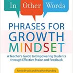خرید و دانلود نسخه کامل کتاب In Other Words: Phrases for Growth Mindset: A Teacher’s Guide to Empowering Students through Effective Praise and Feedback –  +  Pdf