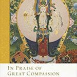 خرید و دانلود نسخه کامل کتاب In Praise of Great Compassion (5) (The Library of Wisdom and Compassion) –  +  Pdf
