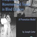 خرید و دانلود نسخه کامل کتاب Independent Movement and Travel in Blind Children: A Promotion Model –  Pdf
