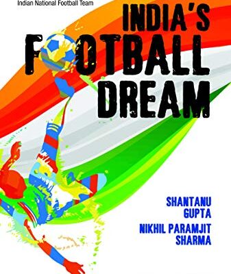 خرید و دانلود نسخه کامل کتاب India’s Football Dream [2019] –  PDF