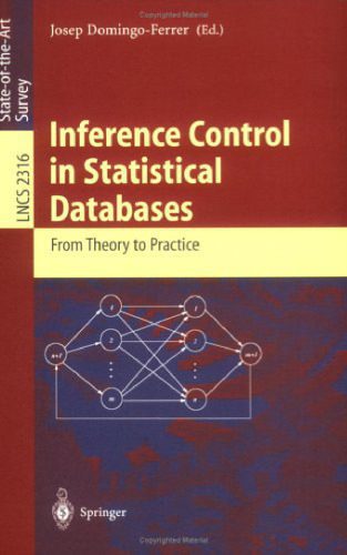 خرید و دانلود نسخه کامل کتاب Inference Control in Statistical Databases: From Theory to Practice_68605d64c8daf.jpeg خرید و دانلود نسخه کامل کتاب Inference Control in Statistical Databases: From Theory to Practice