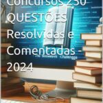خرید و دانلود نسخه کامل کتاب Informática Para Concursos: 250 Questões Resolvidas e Comentadas – 2024