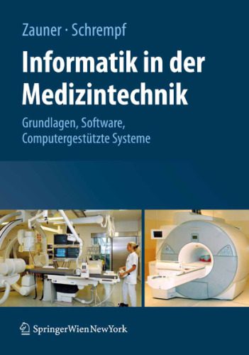 خرید و دانلود نسخه کامل کتاب Informatik in der Medizintechnik: Grundlagen – Software – Computergestutzte Systeme_6860ccdaae198.jpeg خرید و دانلود نسخه کامل کتاب Informatik in der Medizintechnik: Grundlagen – Software – Computergestutzte Systeme