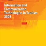 خرید و دانلود نسخه کامل کتاب Information and Communication Technologies in Tourism 2008: Proceedings of the International Conference in Innsbruck, Austria, 2008 –  PDF