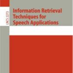 خرید و دانلود نسخه کامل کتاب Information Retrieval Techniques for Speech Applications