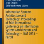 خرید و دانلود نسخه کامل کتاب Information Systems Architecture and Technology: Proceedings of 36th International Conference on Information Systems Architecture and Technology – ISAT 2015 – Part II